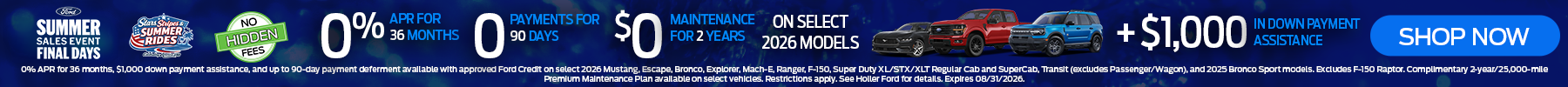 At Holler Ford get 0% APR for 36 months with $0 down payment with 0 payments for 90 days.* Shop Now!