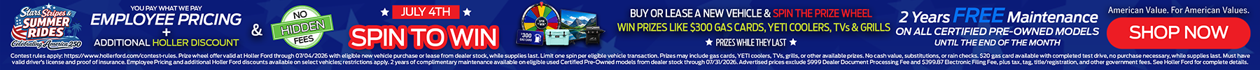 Employee Pricing + Additional Holler Discount | July 4th - Spin to Win!