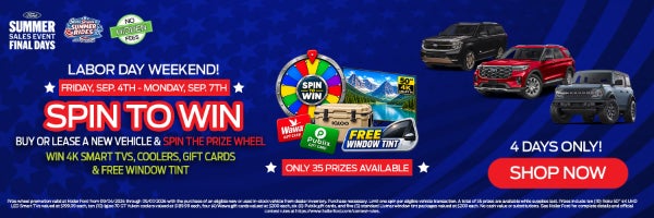 Labor Day Weekend Spin To Win starts now! 4 Days Only! Shop Now!