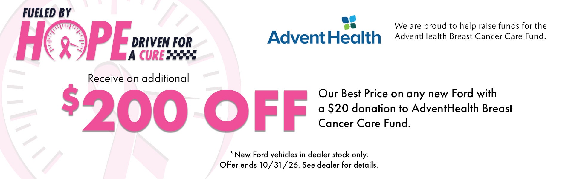$200 off our best price with donation of $20 or more to advent health breast cancer awareness fund